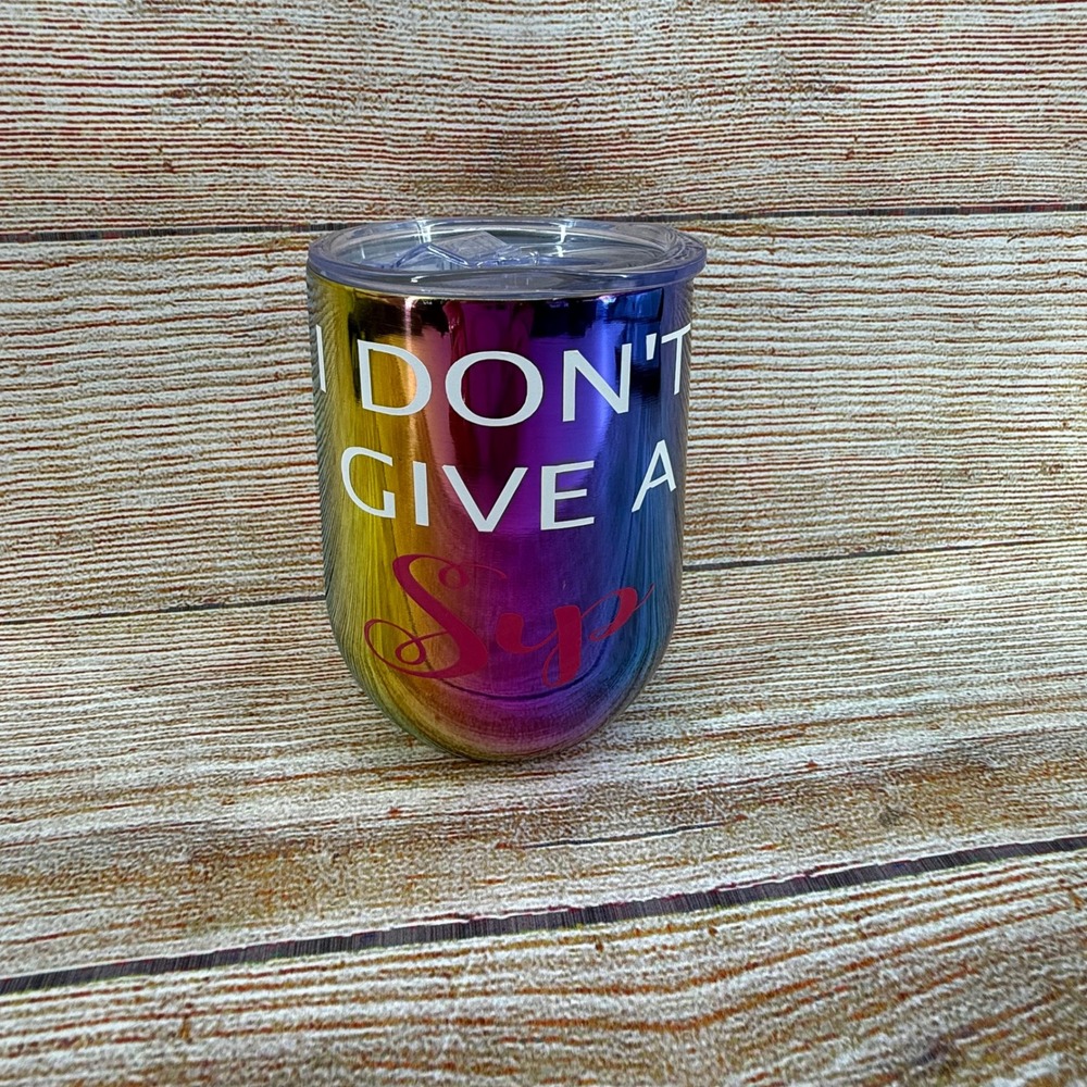 Member's Mark Rainbow Iridescent Wine Tumbler I Don't Give A Sip Insulated Lid